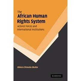 The African Human Rights System, Activist Forces and International Institutions - Collectif