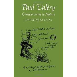 Paul Valery: Consciousness and Nature - Christine M. Crow