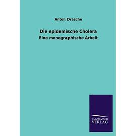 Die epidemische Cholera - Anton Drasche