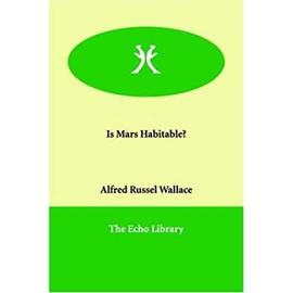 Is Mars Habitable? - Alfred Russel Wallace