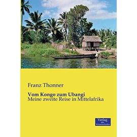 Vom Kongo zum Ubangi - Franz Thonner