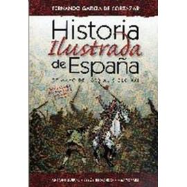 García De Cortázar, F: Historia ilustrada de España : de may