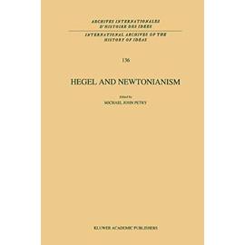 Hegel and Newtonianism - Michael John Petry