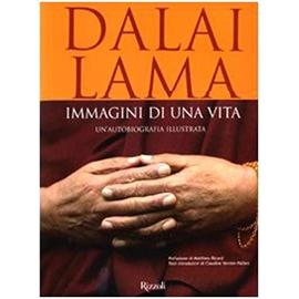 Immagini di una vita. Un'autobiografia illustrata - Gyatso Tenzin (Dalai Lama)