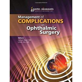 Management of Complications in Ophthalmic Surgery - Samuel Boyd