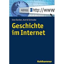 Geschichte im Internet - Uwe Danker