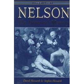 Nelson: The Immortal Memory - David J. Howarth,Stephen Howarth