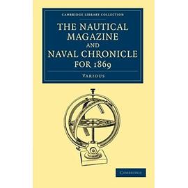 The Nautical Magazine and Naval Chronicle for 1869 - Various