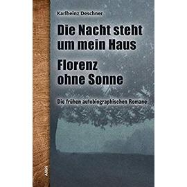 Die frühen autobiographischen Romane - Karlheinz Deschner