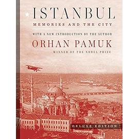 Istanbul (Deluxe Edition): Memories and the City - Orhan Pamuk