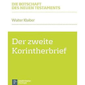 Der zweite Korintherbrief - Walter Klaiber