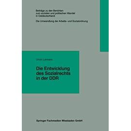 Die Entwicklung des Sozialrechts in der DDR - Ulrich Lohmann