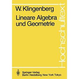 Klingenberg, W: Lineare Algebra und Geometrie