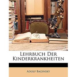 Lehrbuch Der Kinderkrankheiten - Baginsky, Adolf