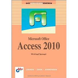 Microsoft Office Access 2010 - Winfried Seimert