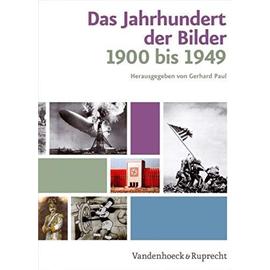 Das Jahrhundert Der Bilder: Bildatlas 1900 Bis 1949 - Unknown