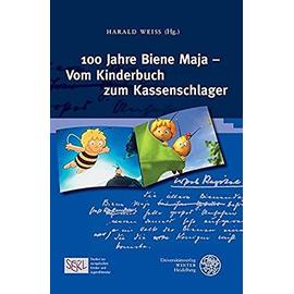 100 Jahre Biene Maja - Vom Kinderbuch zum Kassenschlager - Harald Weiß