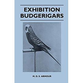 Exhibition Budgerigars - M. D. S. Armour
