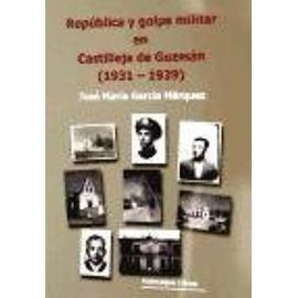 García Márquez, J: República y golpe militar en Castilleja d