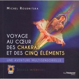 Voyage Au Coeur Des Chakras Et Des Cinq Éléments - Une Aventure Multi-Sensorielle (1 Dvd) - Roudnitska Michel
