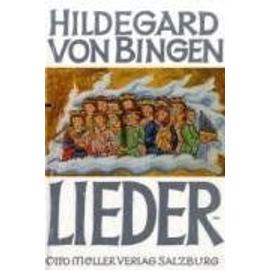 Lieder (Nach den Handschriften Herausgegeben von Pudentiana Barth OSB /M. Immaculata Ritscher OSB und Joseph Schmidt- Gürg) - Hildegard Von Bingen (Hildegarde De Bingen)