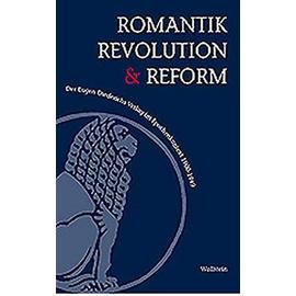 Romantik, Revolution und Reform - Justus H. Ulbricht