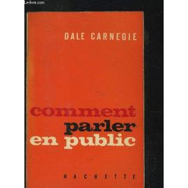 Comment parler en public - Dale Carnegie