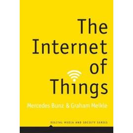 The Internet of Things - Mercedes Bunz