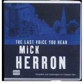 The Last Voice You Hear - Mick Herron
