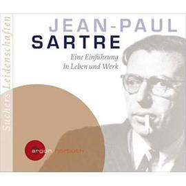 Suchers Leidenschaften: Jean Paul Sartre: Eine Einführung in Leben und Werk - C. Bernd Sucher