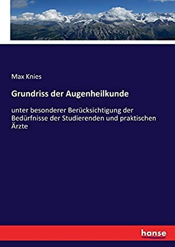 Grundriss der Augenheilkunde - Max Knies