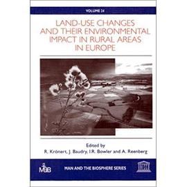 Land-Use Changes and Their Environmental Impact in Rural Areas in Europe (Man and the Biosphere Sereis, Volume 24) - Unknown