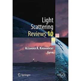 Light Scattering Reviews 10 - Alexander A. Kokhanovsky