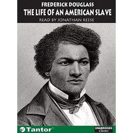 Narrative of the Life of Frederick Douglass, an American Slave - Unknown