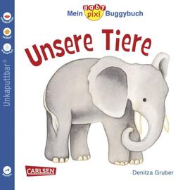 Mein Baby-Pixi-Buggybuch: Unsere Tiere - Denitza Gruber