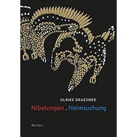 Nibelungen. Heimsuchung - Ulrike Draesner