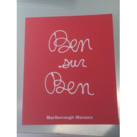 Catalogue d'expo " BEN sur BEN" 2014 - Galerie Marlborough