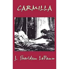 Carmilla - J. Sheridan Lefanu