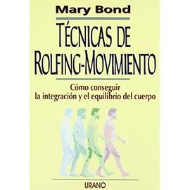 Bond, M: Técnicas de rolfing-movimiento