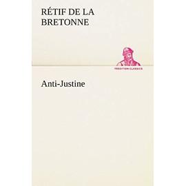Anti-Justine - Rétif De La Bretonne
