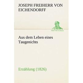 Aus dem Leben eines Taugenichts - Joseph Freiherr Von Eichendorff