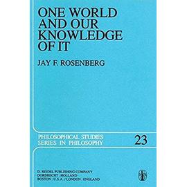 One World and Our Knowledge of It - J. F. Rosenberg