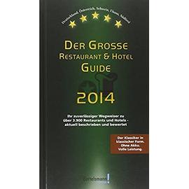 Der große Restaurant und Hotel Guide 2014