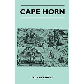 Cape Horn - Felix Riesenberg