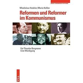 Reformen und Reformer im Kommunismus - Wladislaw Hedeler