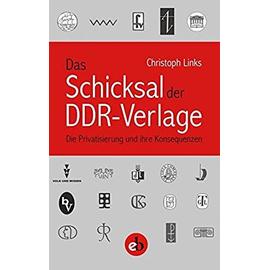 Links, C: Schicksal der DDR-Verlage