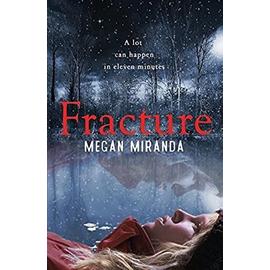 Fracture 9781408817391 - Megan Miranda