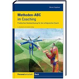 Methoden-ABC im Coaching - Werner Vogelauer