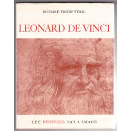 Léonard de Vinci - Richard Friedenthal