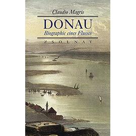 Donau: Biographie eines Flusses - Magris, Claudio And Held, Heinz-Georg